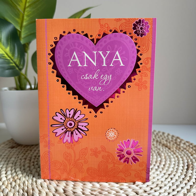 Köszöntő anyának - Anya csak egy van képeslap