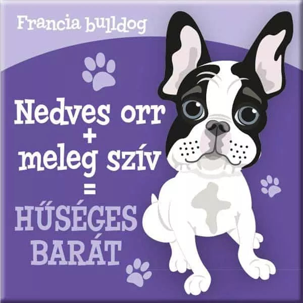 Kutyás hűtőmágnes, kutyás gazdiknak, Francia Bulldog