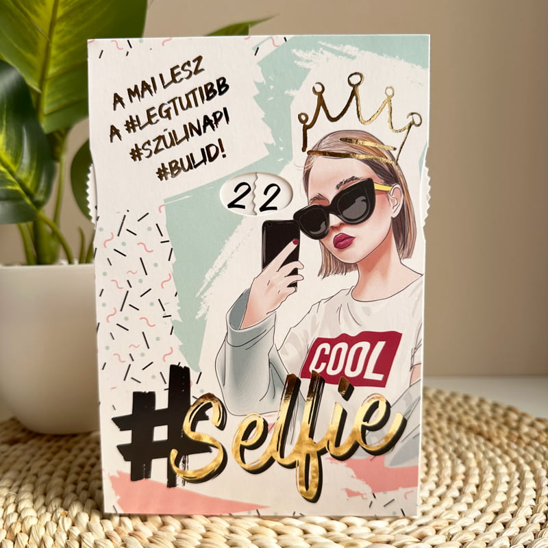Szülinapi képeslap- Selfie királynőknek