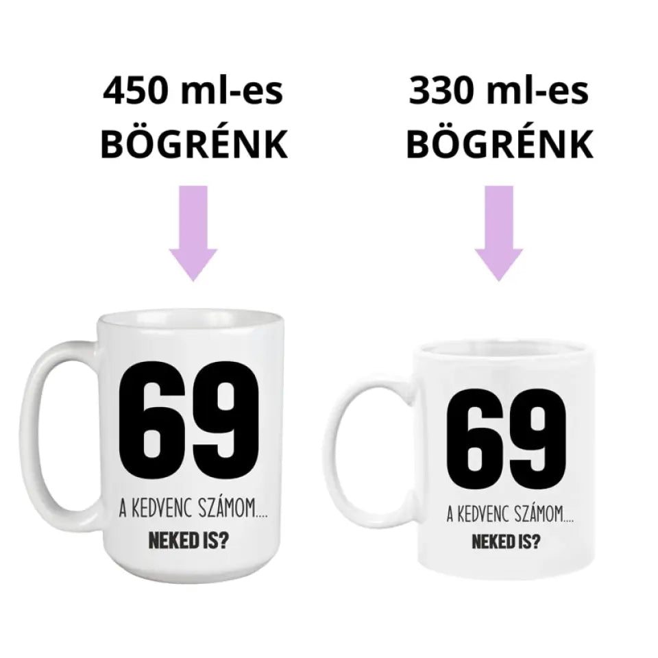 69 bögre - erotikus ajándék 2 méretben