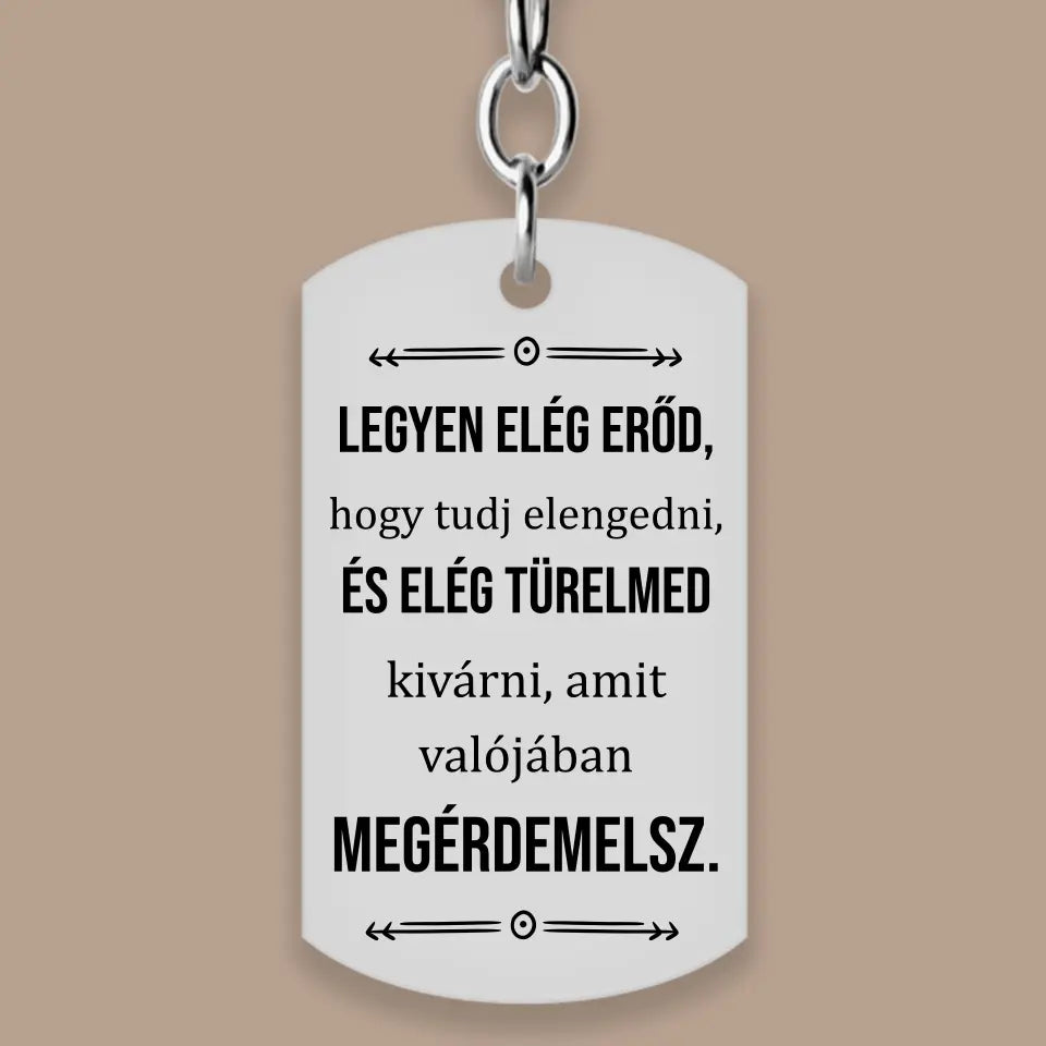 Legyen elég erőd! Bíztató kulcstartó