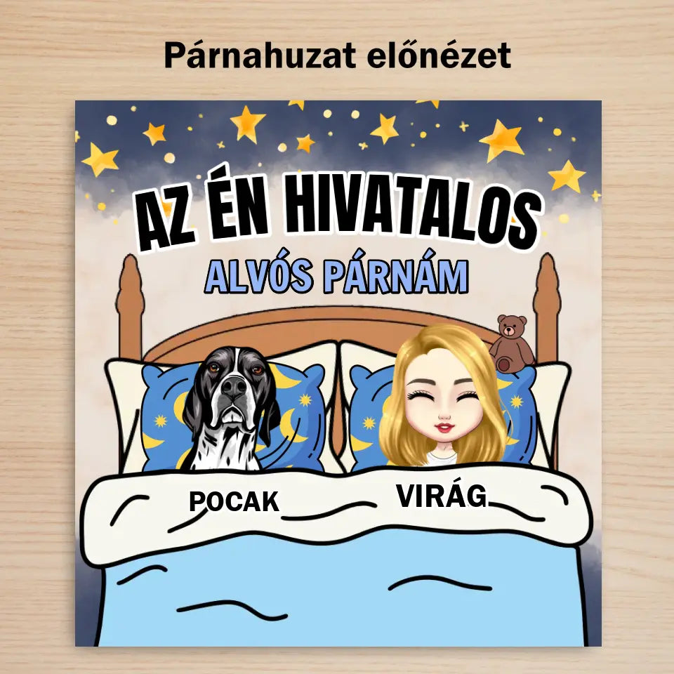 Az én hivatalos alvós párnám, gazdiknak