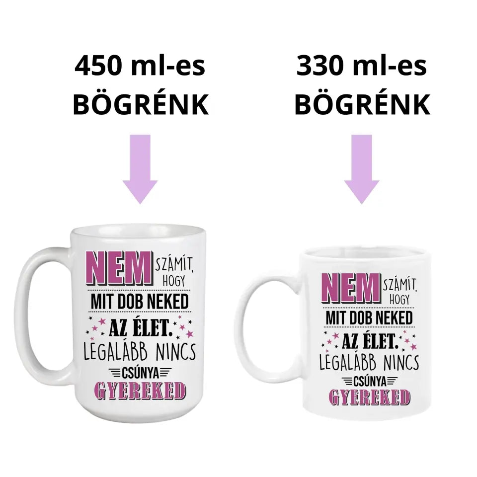 Csúnya gyerek - poénos anyák napi bögre, ajándék anyának