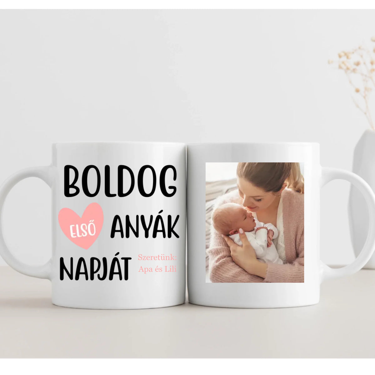 Boldog első Anyák napját! – egyedi Anyák napi bögre