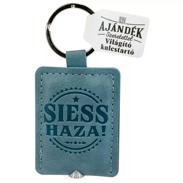 Világító kulcstartó, Siess haza!